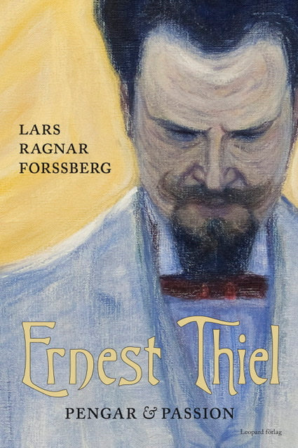  Ernest Thiel: Pengar och passion